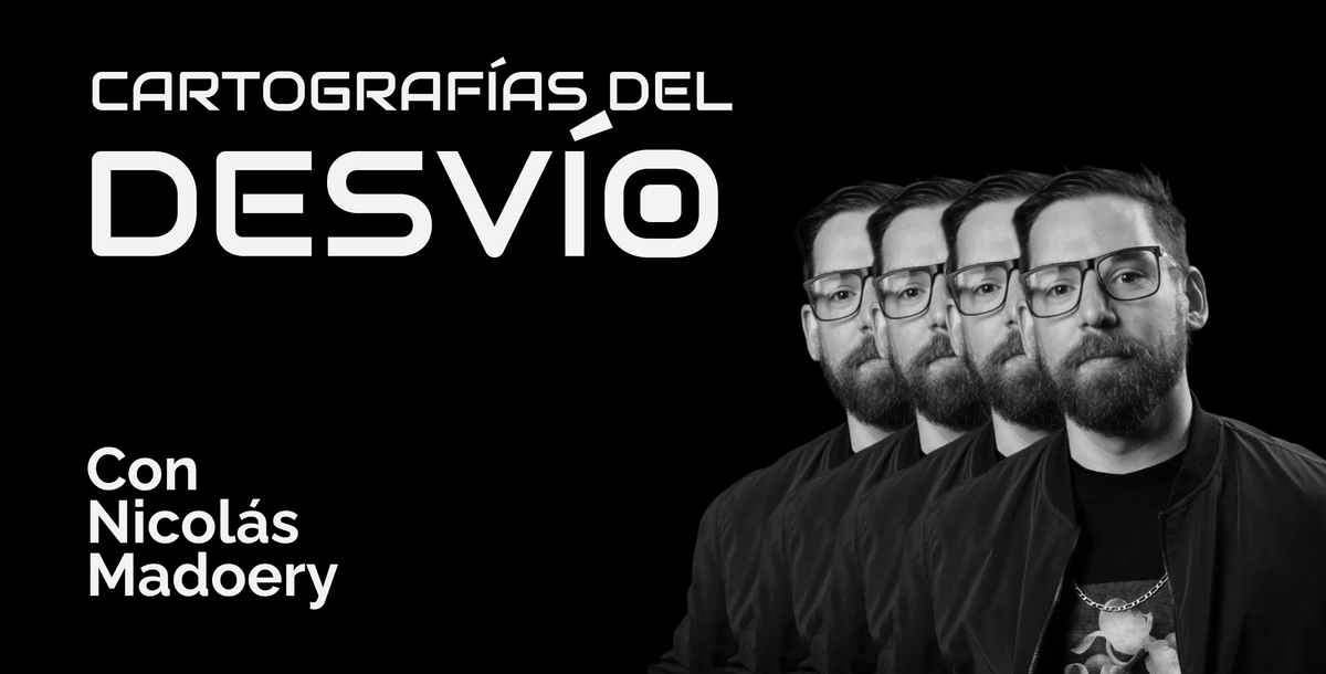 Cartografías del desvío